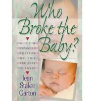 Who Broke the Baby?