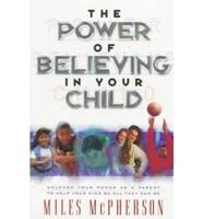 The Power of Believing in Your Child