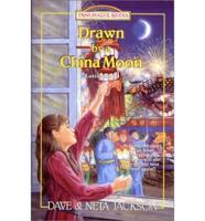 Drawn by a China Moon / By Dave & Neta Jackson ; Illustrated by Anne Gavitt