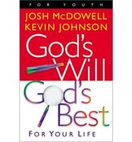 God's Will, God's Best for Your Life