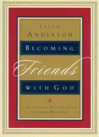 Becoming Friends With God