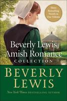 The Beverly Lewis Amish Romance Collection