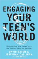 Engaging Your Teen's World
