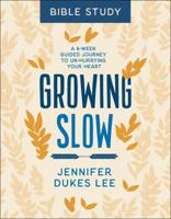 Growing Slow Bible Study