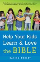 Help Your Kids Learn & Love the Bible