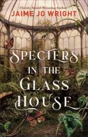 Specters in the Glass House