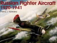Russian Fighter Aircraft, 1920-1941