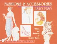 Fashions & Accessories, 1840-1980