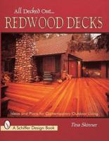 All Decked Out-- Redwood Decks