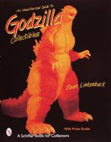 An Unauthorized Guide to Godzilla Collectibles