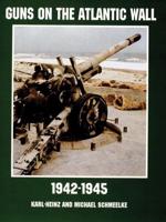 Guns on the Atlantic Wall, 1942-1945
