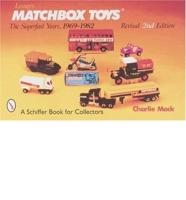 Lesney's Matchbox Toys. The Superfast Years 1969-1982