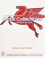 An Unauthorized Guide to Mobil Collectibles