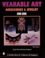 Wearable Art Accessories & Jewelry, 1900-2000