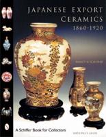 Japanese Export Ceramics, 1860-1920