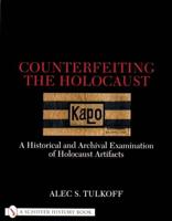 Counterfeiting the Holocaust