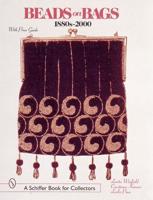 Beads on Bags, 1800S-2000 : With Price Guide
