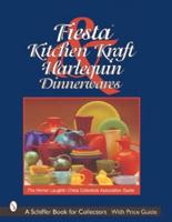 Fiesta, Harlequin, & Kitchen Kraft Dinnerwares
