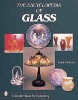 The Encyclopedia of Glass