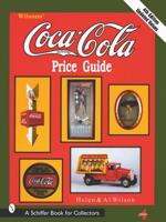 Wilson's Coca-Cola¬ Price Guide