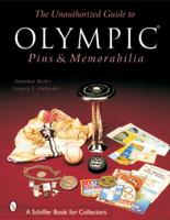 The Unauthorized Guide to Olympic Pins & Memorabilia