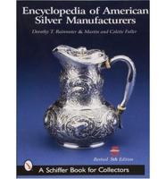 Encyclopedia of American Silver Manufacturers