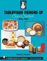 Tableware Designs of Ben Seibel, 1940S-1980S