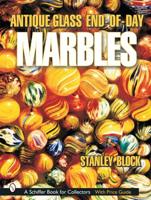 Antique Glass End-of-Day Marbles