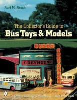 The Collector's Guide to Bus Toys & Models