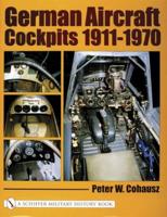 German Aircraft Cockpits, 1911-1970