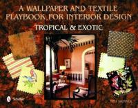 A Wallpaper and Textile Playbook for Interior Design