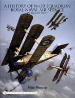 A History of No. 10 Squadron, Royal Naval Air Service, in World War I