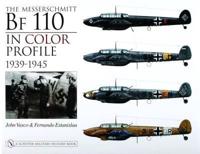 The Messerschmitt BF 110 in Color Profile