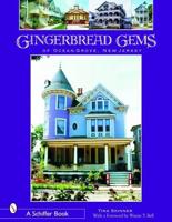 Gingerbread Gems of Ocean Grove, New Jersey