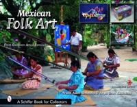 Mexican Folk Art from Oaxacan Artist Families
