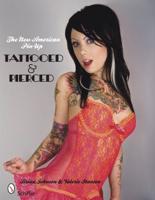 The New American Pin-Up Tattooed & Pierced