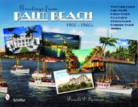 Greetings from Palm Beach, 1900-1960S