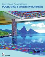 International Award-Winning Pools, Spas, & Water Environments