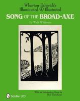 Wharton Esherick's Illuminated & Illustrated Song of the Broad-Axe