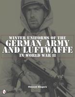 Germany Army and Luftwaffe Winter Uniforms in WWII