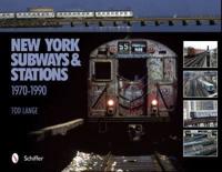 New York Subways & Stations, 1970-1990