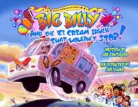 Big Billy and the Ice Cream Truck That Wouldn't Stop!