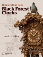 Rare & Unusual Black Forest Clocks