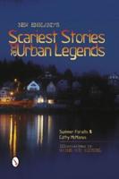 New England's Scariest Stories & Urban Legends