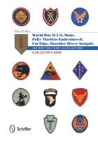 World War II U.S. Made, Fully Machine-Embroidered, Cut-Edge, Shoulder Sleeve Insignia and How They Were Manufactured