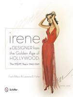 Irene, a Designer from the Golden Age of Hollywood