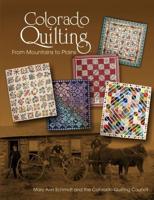 Colorado Quilting from Mountains to Plains