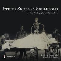 Stiffs, Skulls & Skeletons