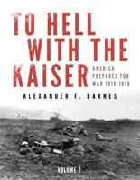 To Hell With the Kaiser Volume 2