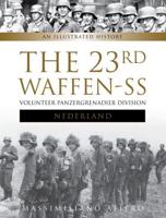 The 23rd Waffen SS Volunteer Panzer Grenadier Division Nederland